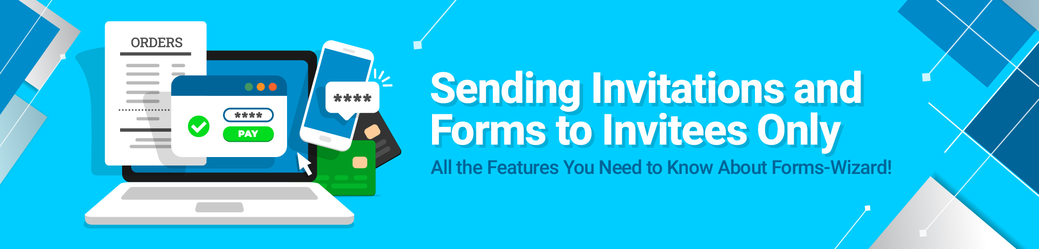 Sending Invitations and Forms to Invitees Only